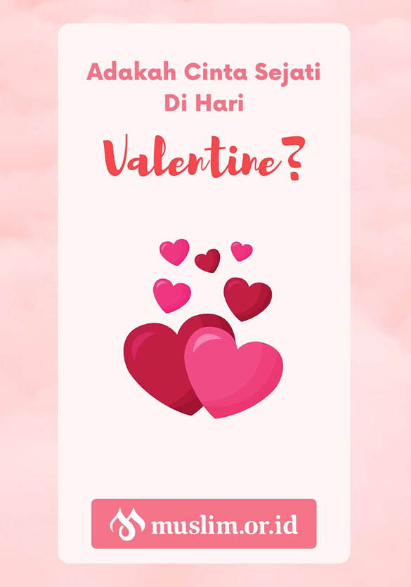 Adakah Cinta Sejati Di Hari Valentine?